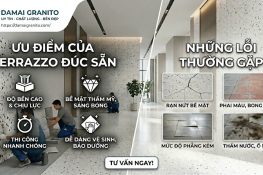 Thi công Terrazzo đúc sẵn có ưu điểm gì? Những lỗi thường gặp